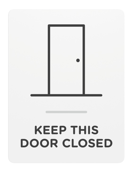 Keep This Door Closed_Sign_Door-Wall Mount_8x 6_6mm Thick Solid Surface Sign with Inlay Resins_Self AdhesiveInformation Sign